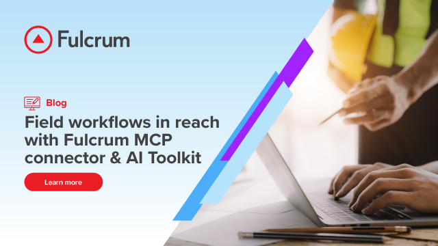 Field Workflows In Reach With Fulcrum Mcp Connector & Ai Toolkit Social